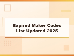 Expired Maker Codes List Updated 2025