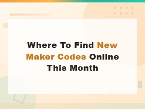 New Maker Codes Available Online This Month – Updated List